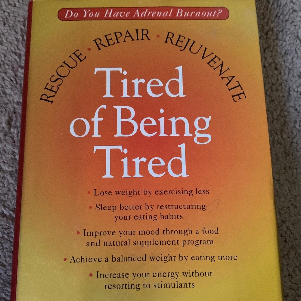 Tired of Being Tired by Jesse Lynn Hanley Hardcover